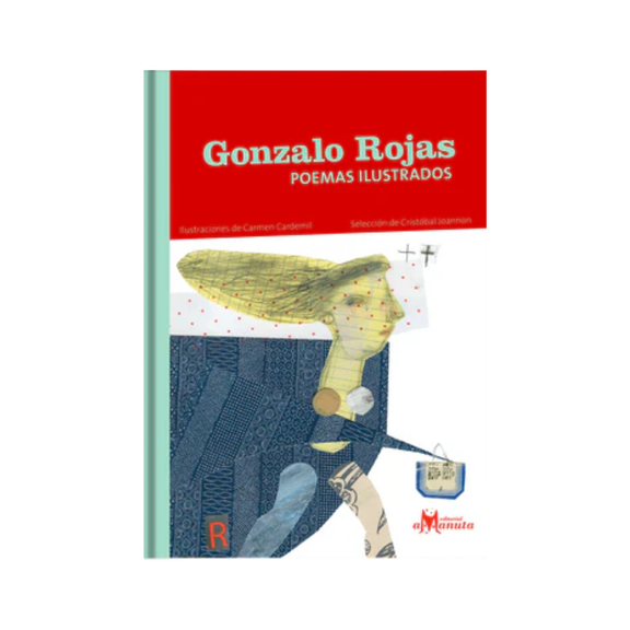 Gonzalo Rojas, poemas ilustrados