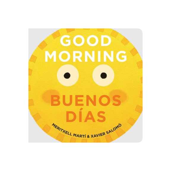 Good Morning / Buenos Días