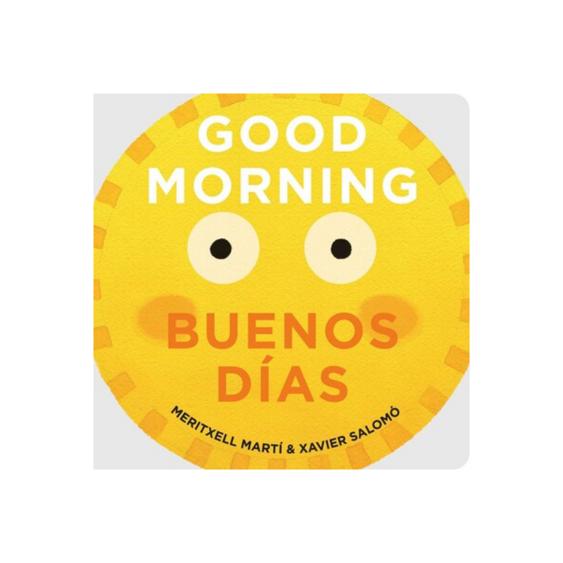 Good Morning / Buenos Días