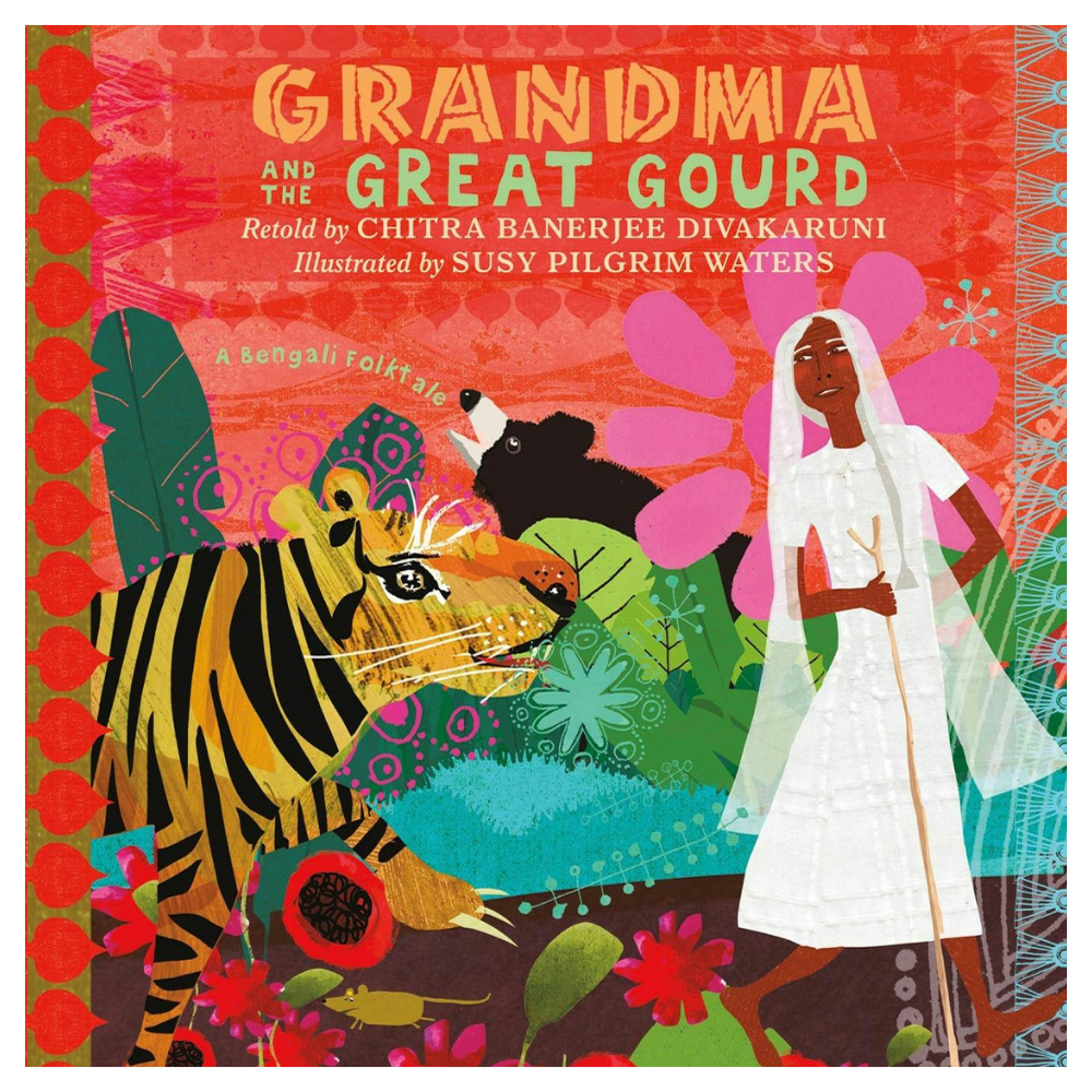 Grandma and the Great Gourd. A Bengali Folktale