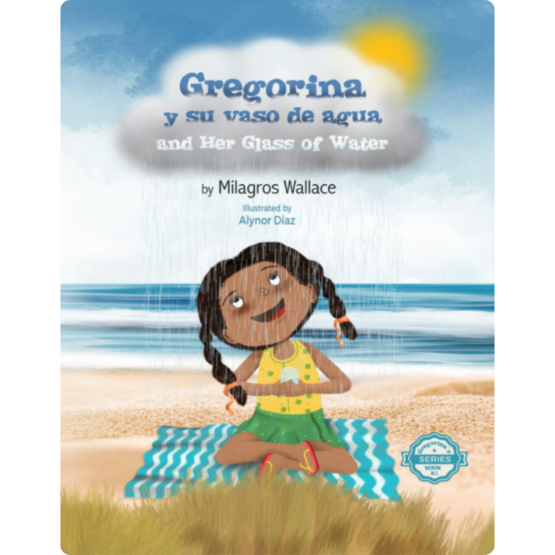 Gregorina y su vaso de agua/Gregorina and Her Glass of Water