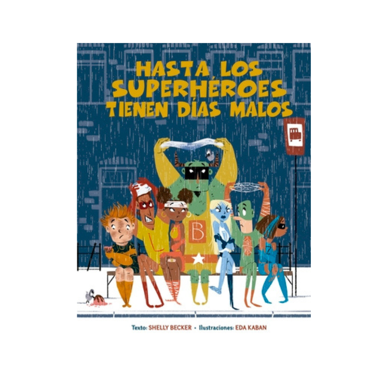 Hasta los superhéroes tienen días malos
