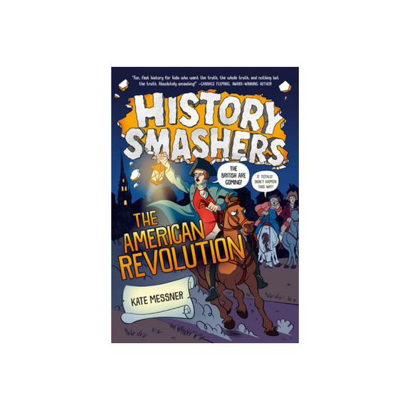 History Smashers: The American Revolution