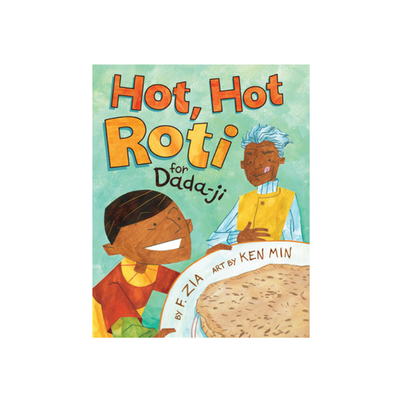 Hot, Hot Roti for Dada-Ji