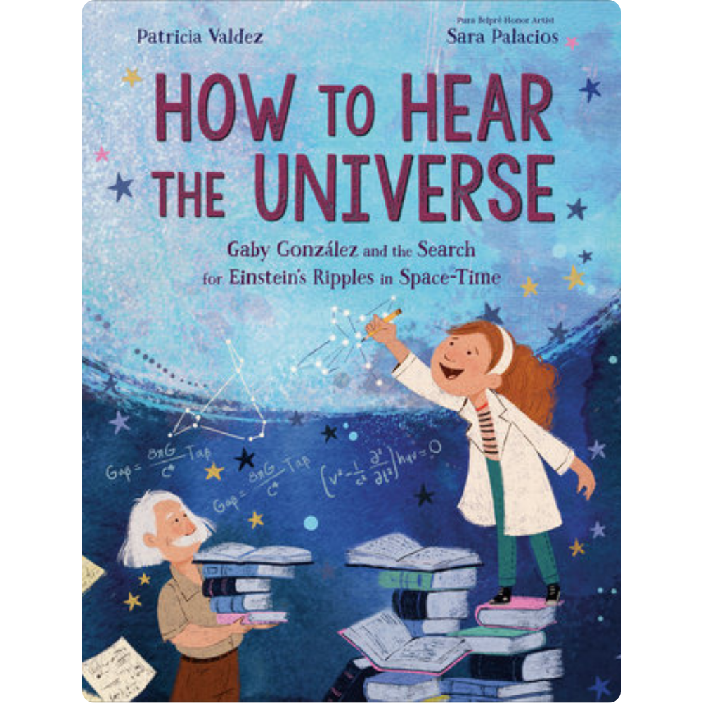 How To Hear The Universe. Gaby González And The Search For Einstein's Ripples In Space-Time