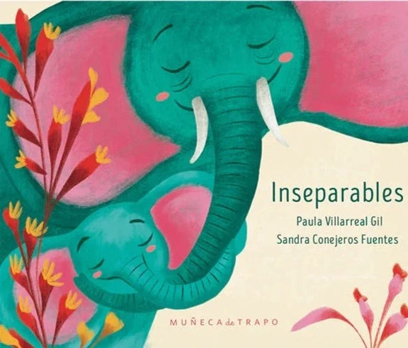 Book cover of Inseparables with an illustration of a parent elephant embracing its child.