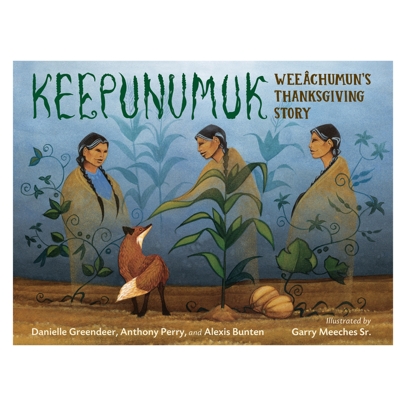 Keepunumuk Weeâchumun's Thanksgiving Story