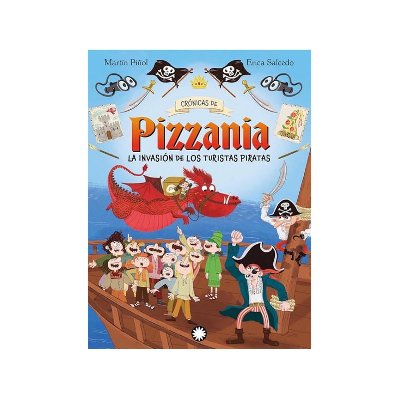 La invasión de los turistas piratas (Crónicas de Pizzania #3)