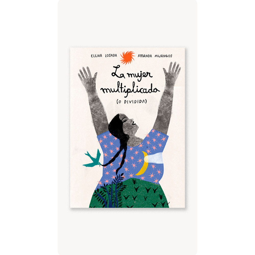 La mujer multiplicada (o dividida)