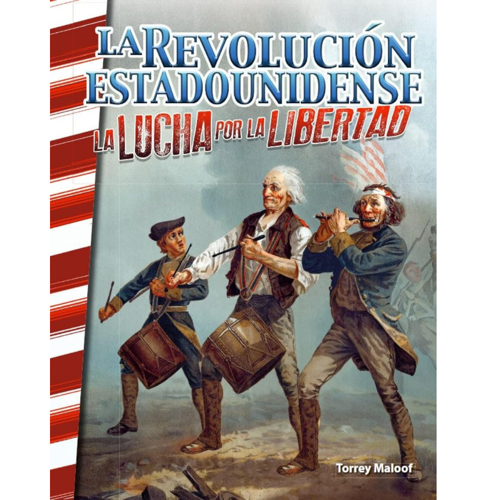La revolución estadounidense, la lucha por la libertad