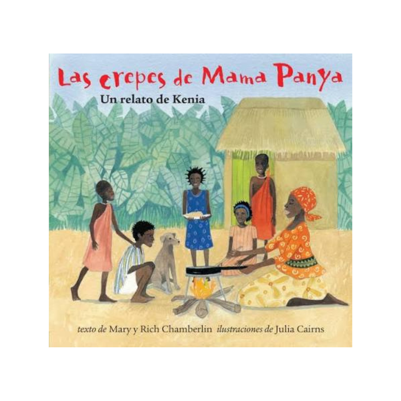 Las crepes de Mama Panya — Mary Chamberlin; Rich Chamberlin
