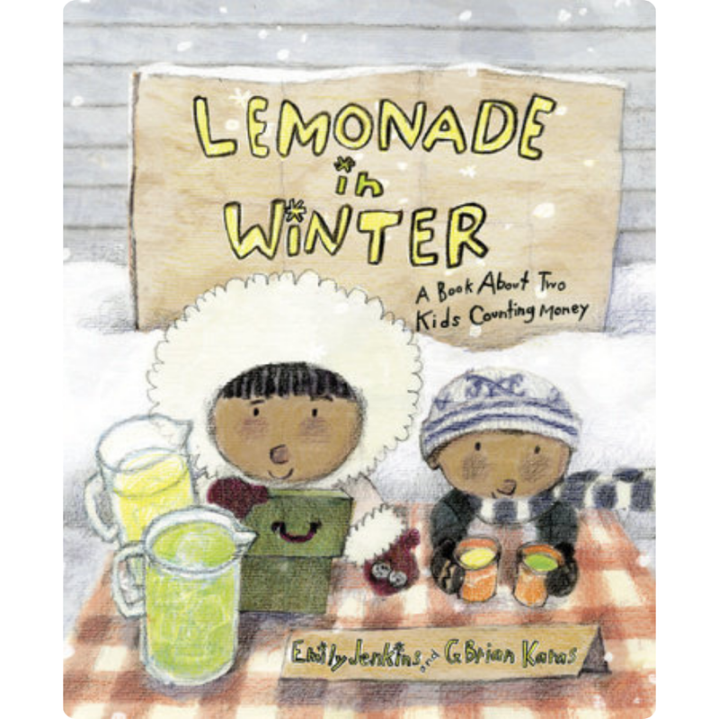 Lemonade In Winter A Book About Two Kids Counting Money