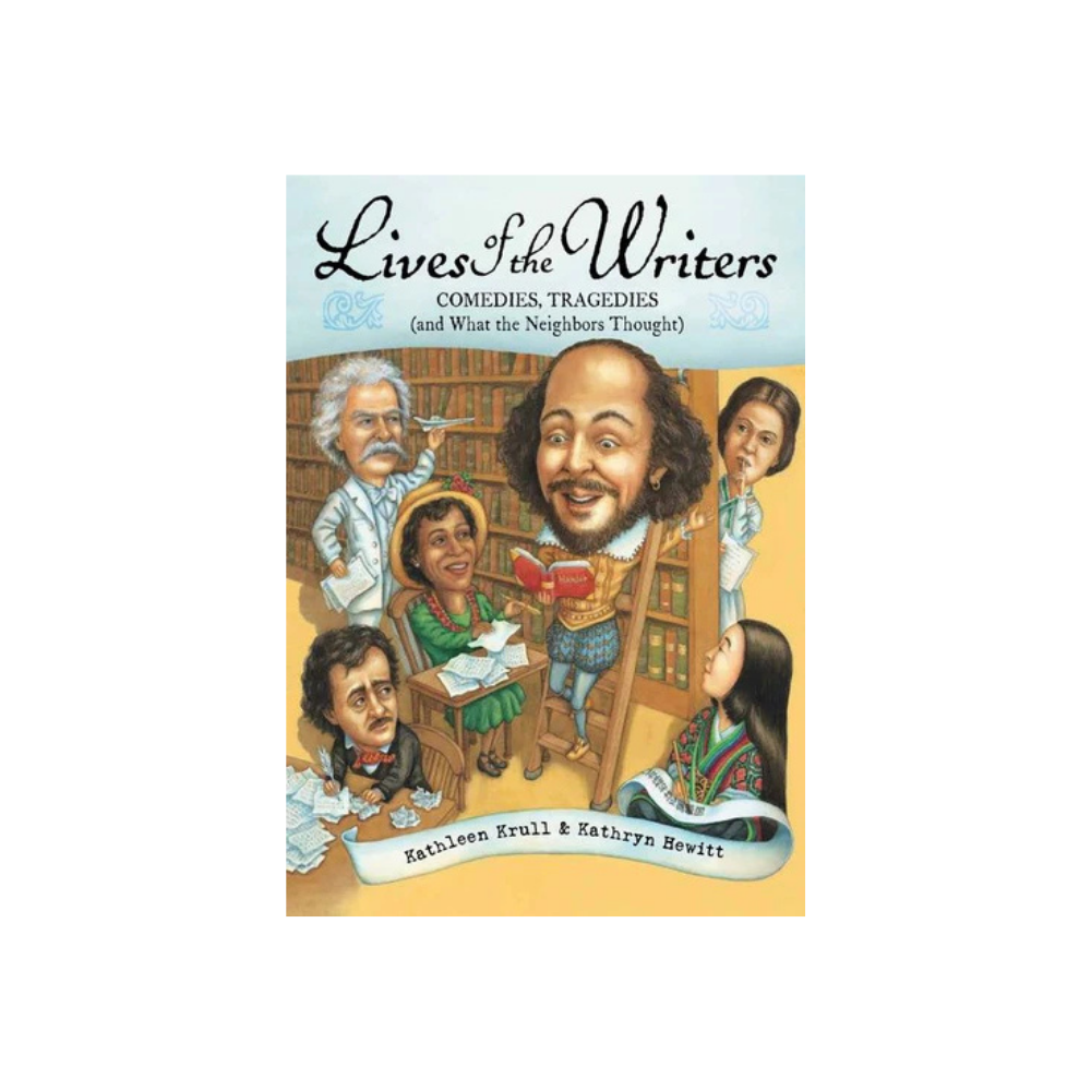 Lives of the Writers: Comedies, Tragedies (and What the Neighbors Thought)