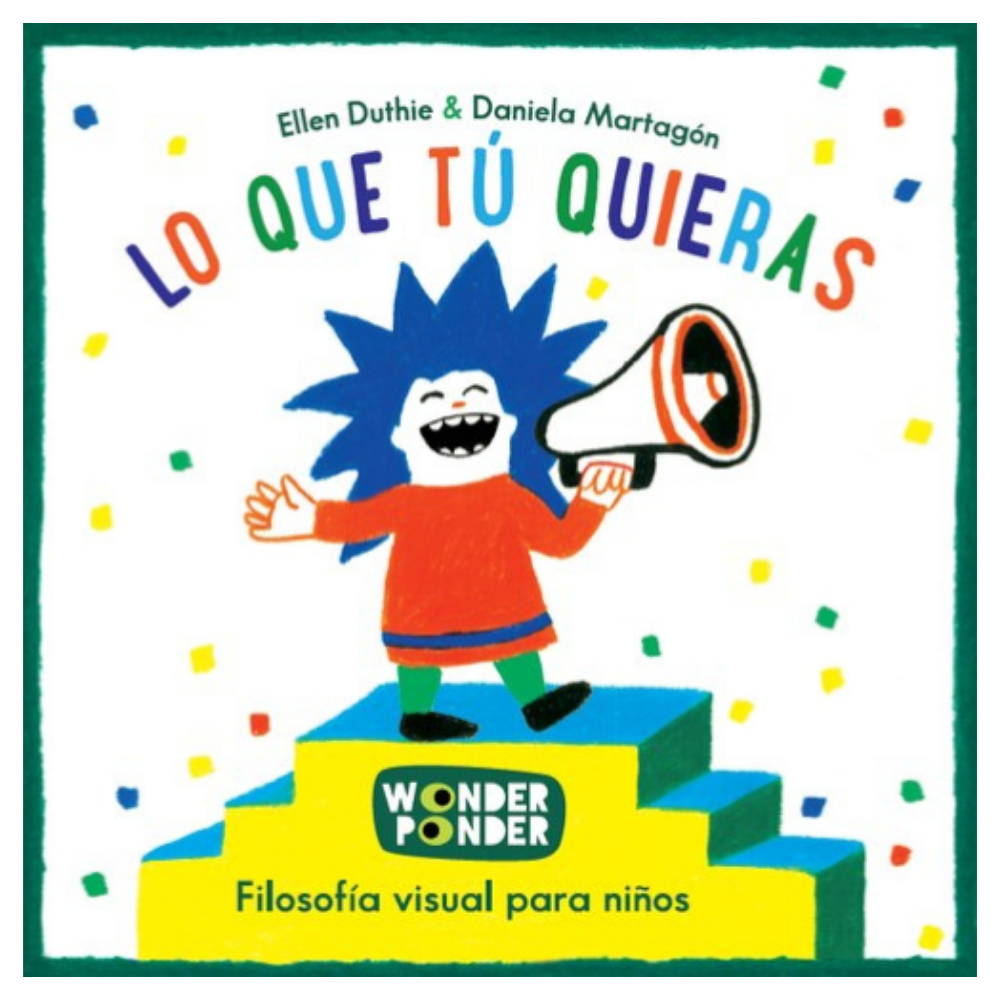 Lo que tú quieras