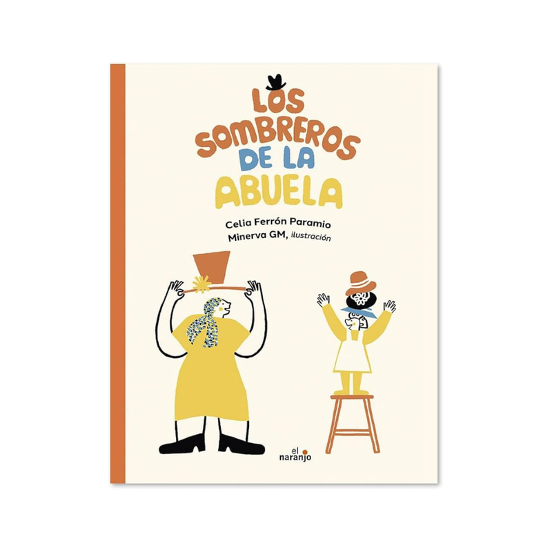 Los Sombreros de la abuela — Celia Ferrón Paramio