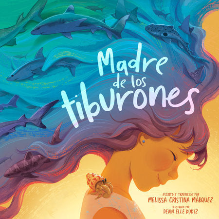 Book cover of Madre de los tiburones with illustration of girl and a snail