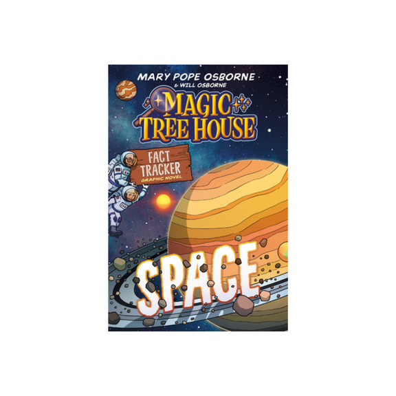 Magic Tree House Fact Tracker Graphic Novel: Space — Mary Pope Osborne