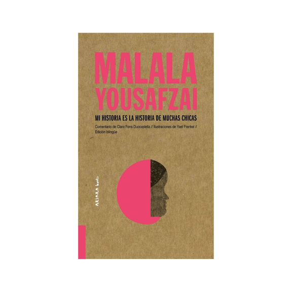 Malala Yousafzai. Mi historia es la historia de muchas chicas
