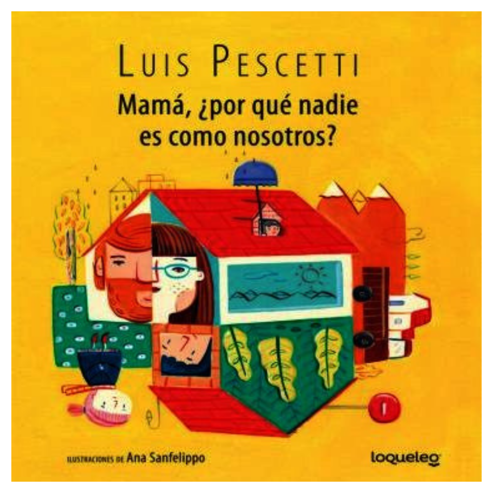 Mamá, ¿por qué nadie es como nosotros?