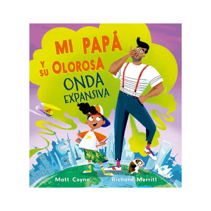 Mi papá y su olorosa onda expansiva — Matt Coyne