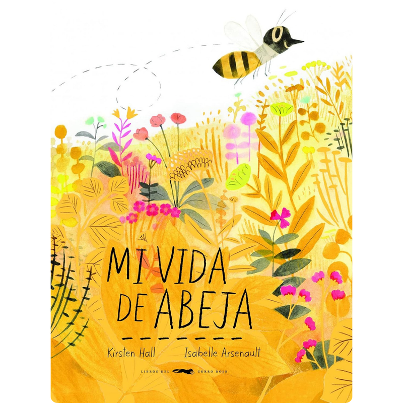Mi vida de abeja