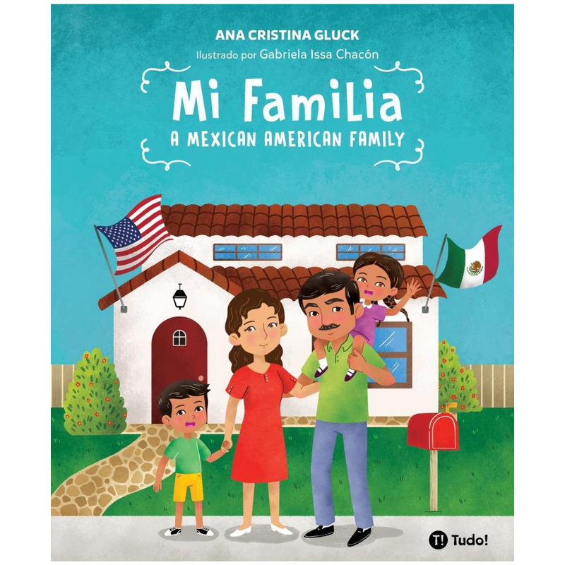 Mi Familia. A Mexican American Family