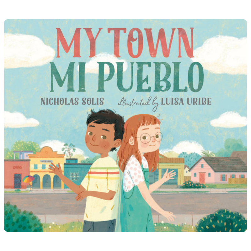 My Town / Mi Pueblo
