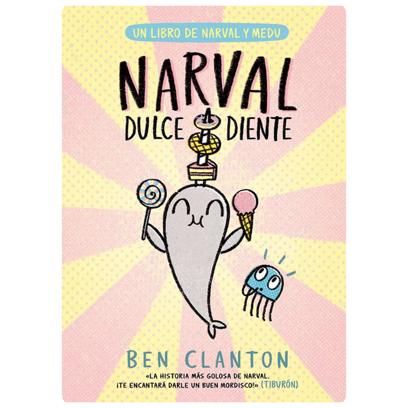 Narval, Dulcediente