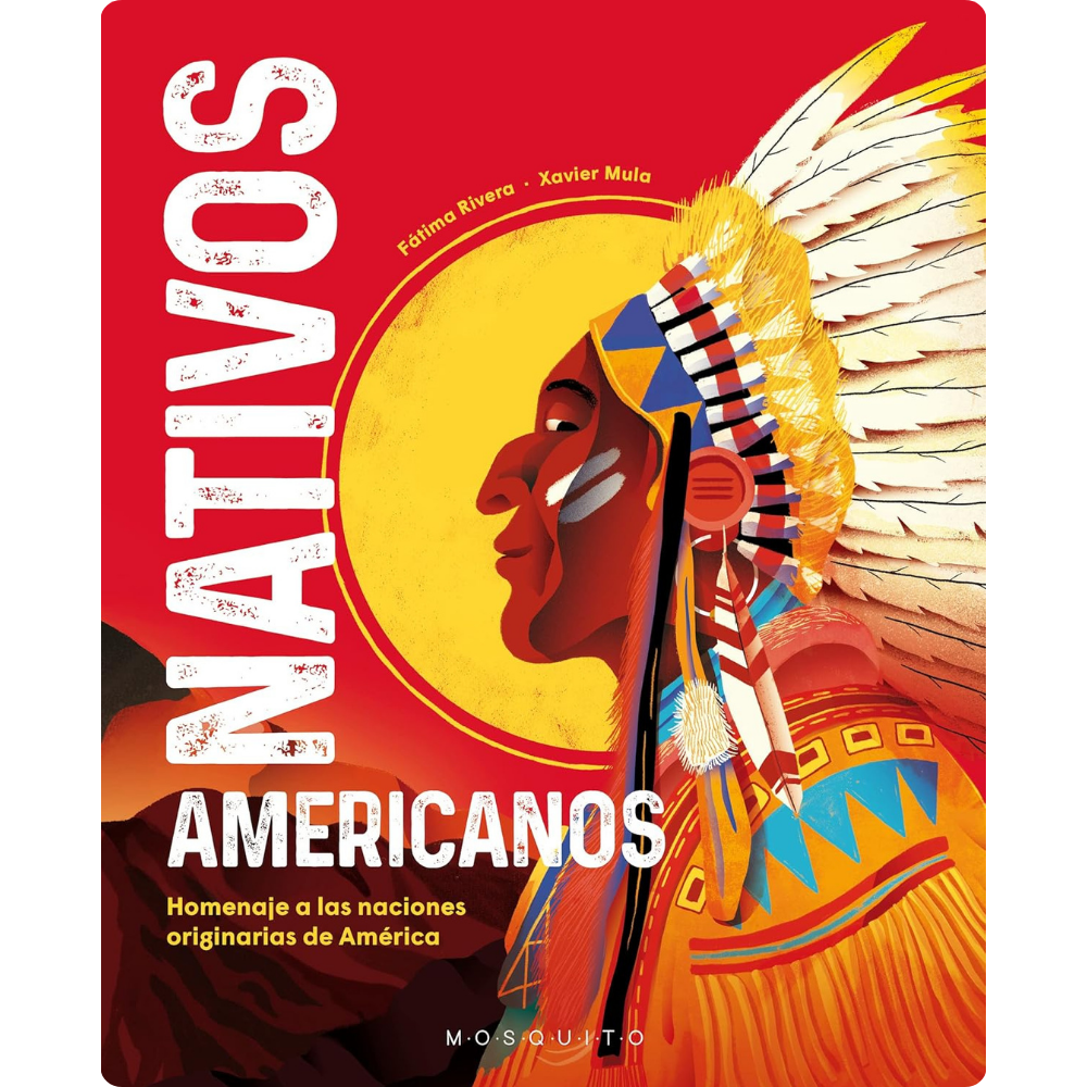 Nativos americanos. Homenaje a las naciones originarias de América