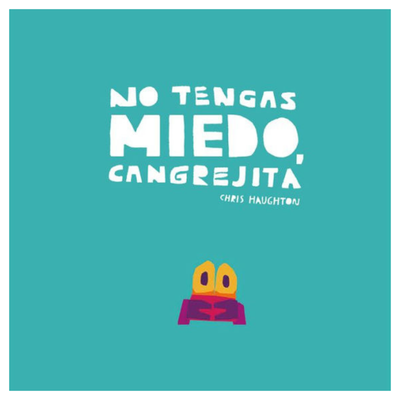No tengas miedo, Cangrejita