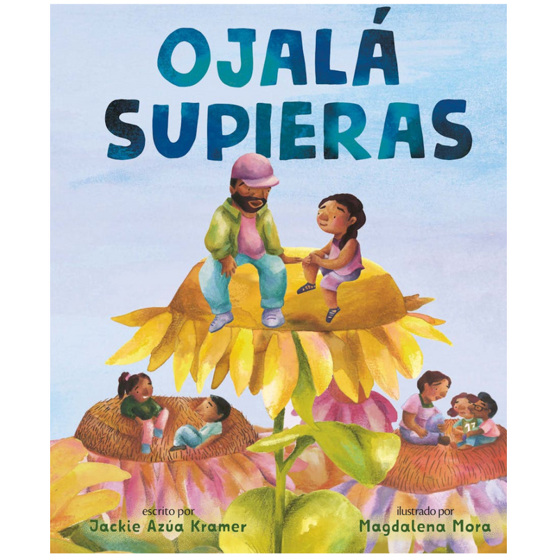 Ojalá supieras
