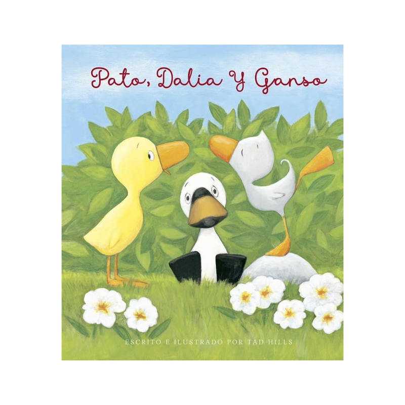 Pato, Dalia y Ganso — Tad Hills