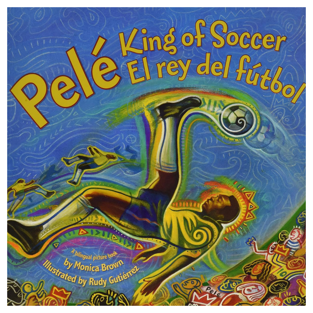 Pelé, el rey del fútbol / Pele, King of Soccer