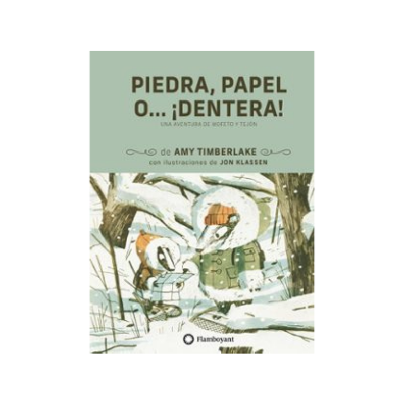 Piedra, papel o... ¡Dentera! Una aventura de Mofeto y Tejón