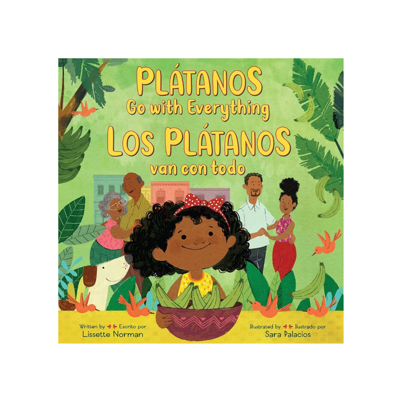 Plátanos Go with Everything/Los plátanos van con todo — Lissette Norman