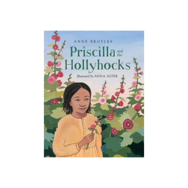 Priscilla and the Hollyhocks