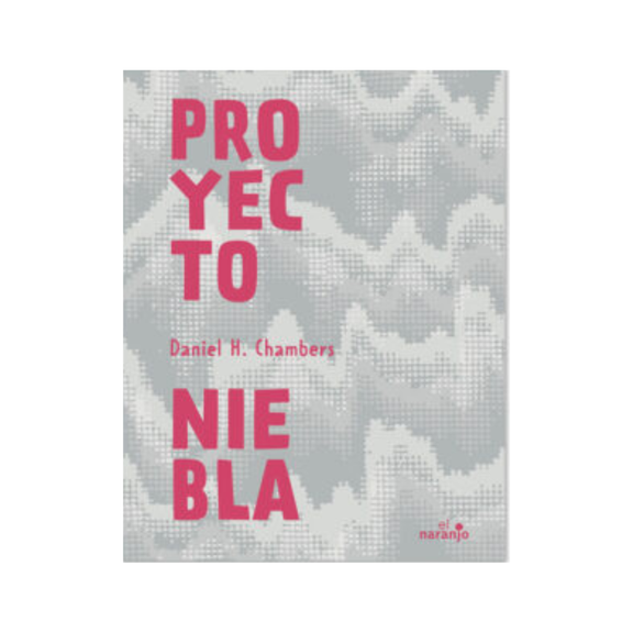 Proyecto Niebla — Daniel H. Chambers