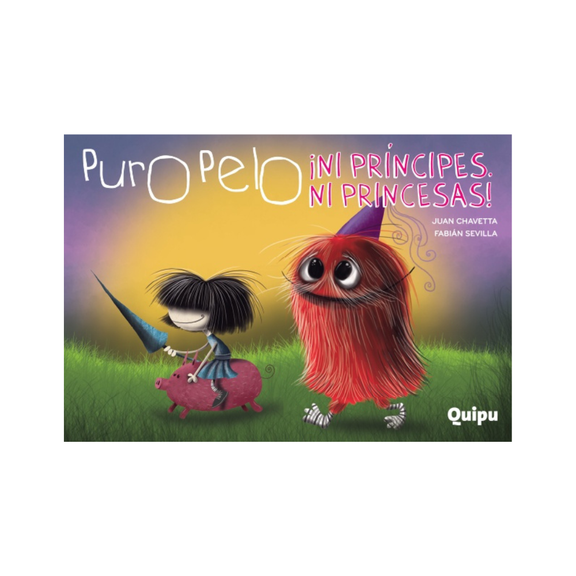 Puro Pelo. ¡Ni príncipes ni princesas!