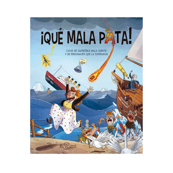 ¡Qué mala pata!