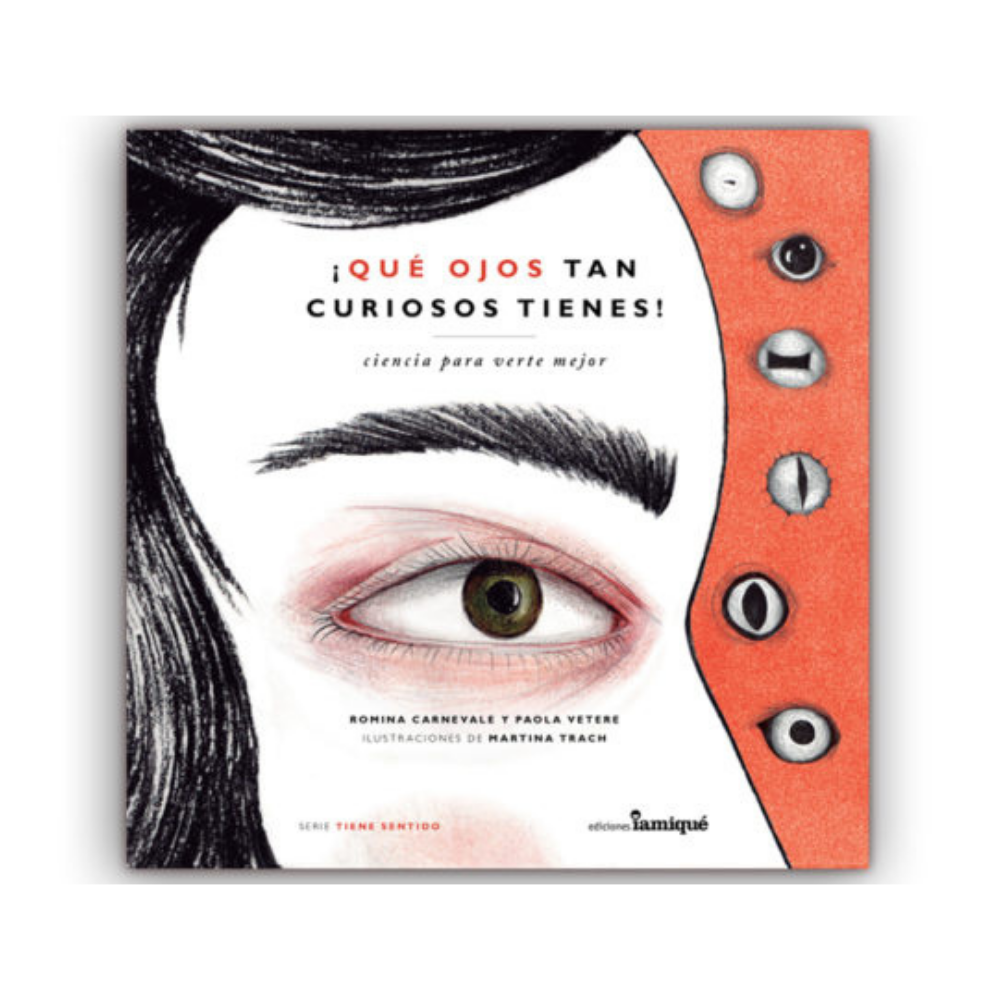 ¡Qué ojos tan curiosos tienes!