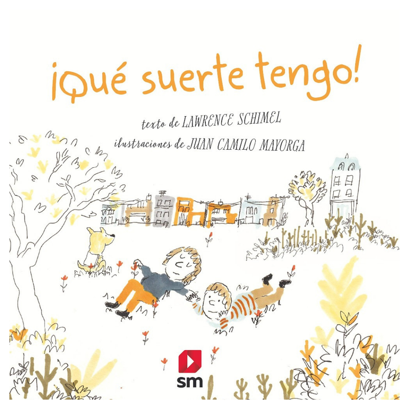 ¡Qué suerte tengo!