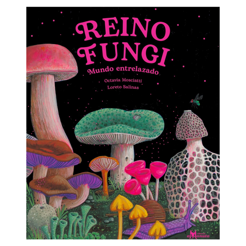Reino Fungi. Mundo entrelazado
