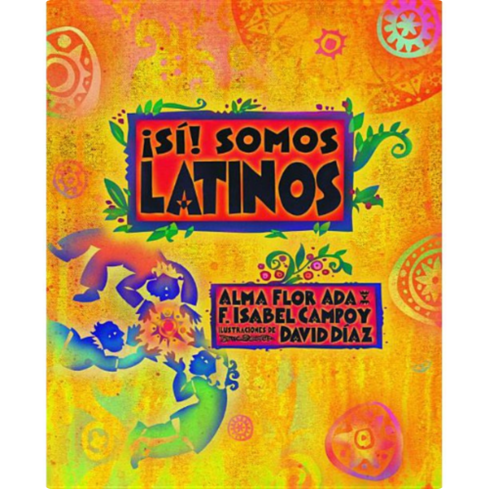 ¡Si! somos latinos / Yes! We are latinos