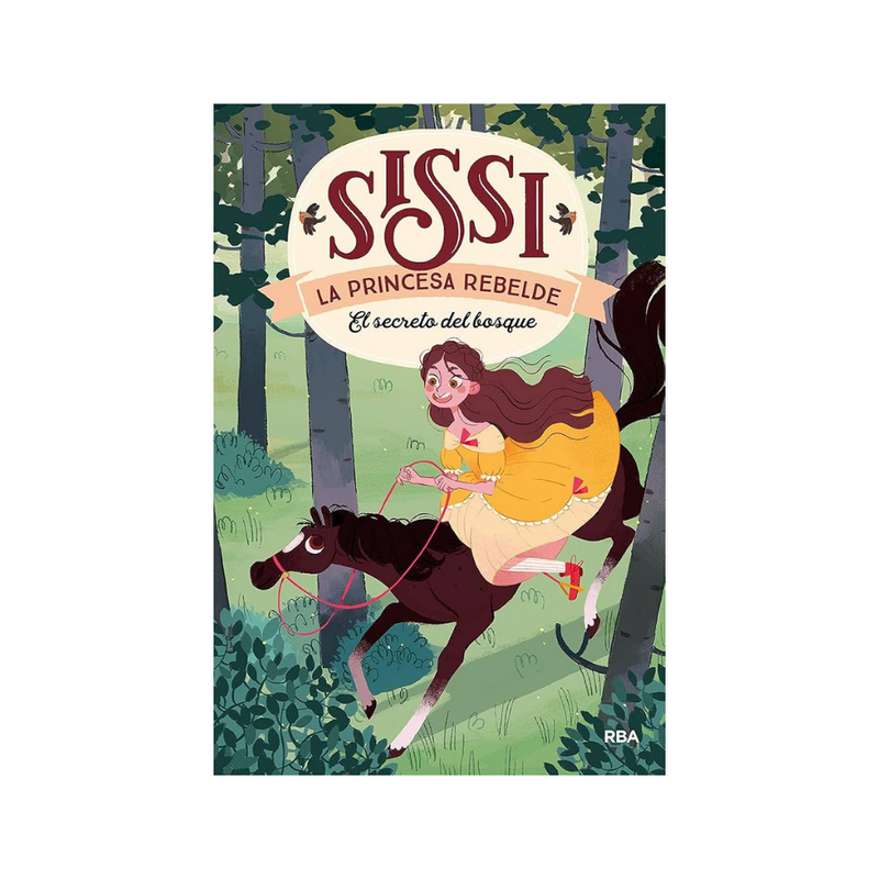 Sissi, la princesa rebelde. El secreto del bosque