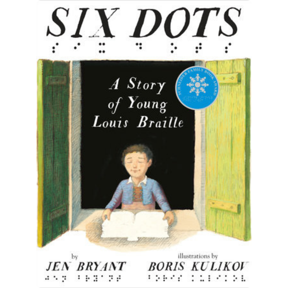 Six Dots. A Story Of Young Louis Braille