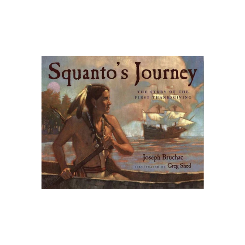 Squanto's Journey: The Story of the First Thanksgiving