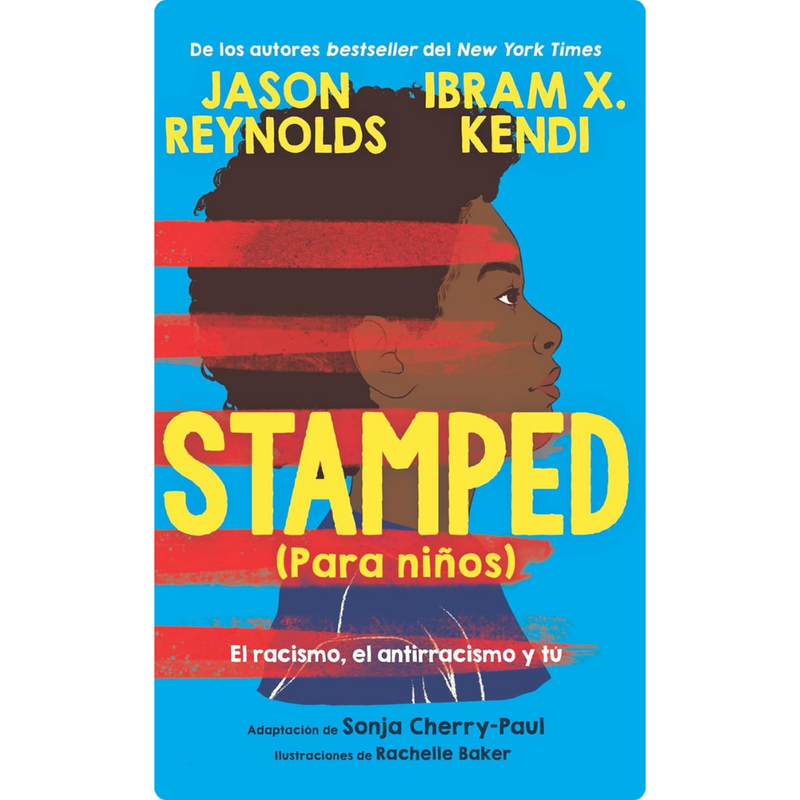 Stamped (para niños): El racismo, el antiracismo y tu