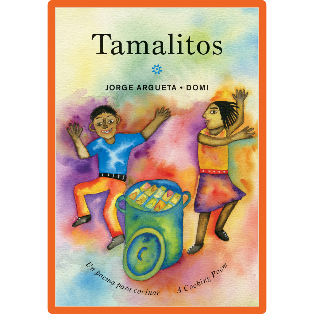 Tamalitos. Un Poema Para Cocinar / A Cooking Poem