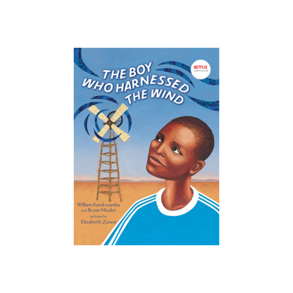 The Boy Who Harnessed the Wind: Young Readers Edition