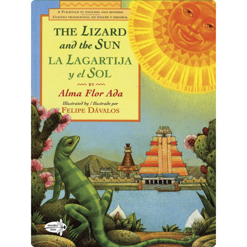 The Lizard and the Sun / La Lagartija Y El Sol